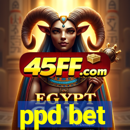ppd bet